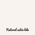 Naturel satin bdv